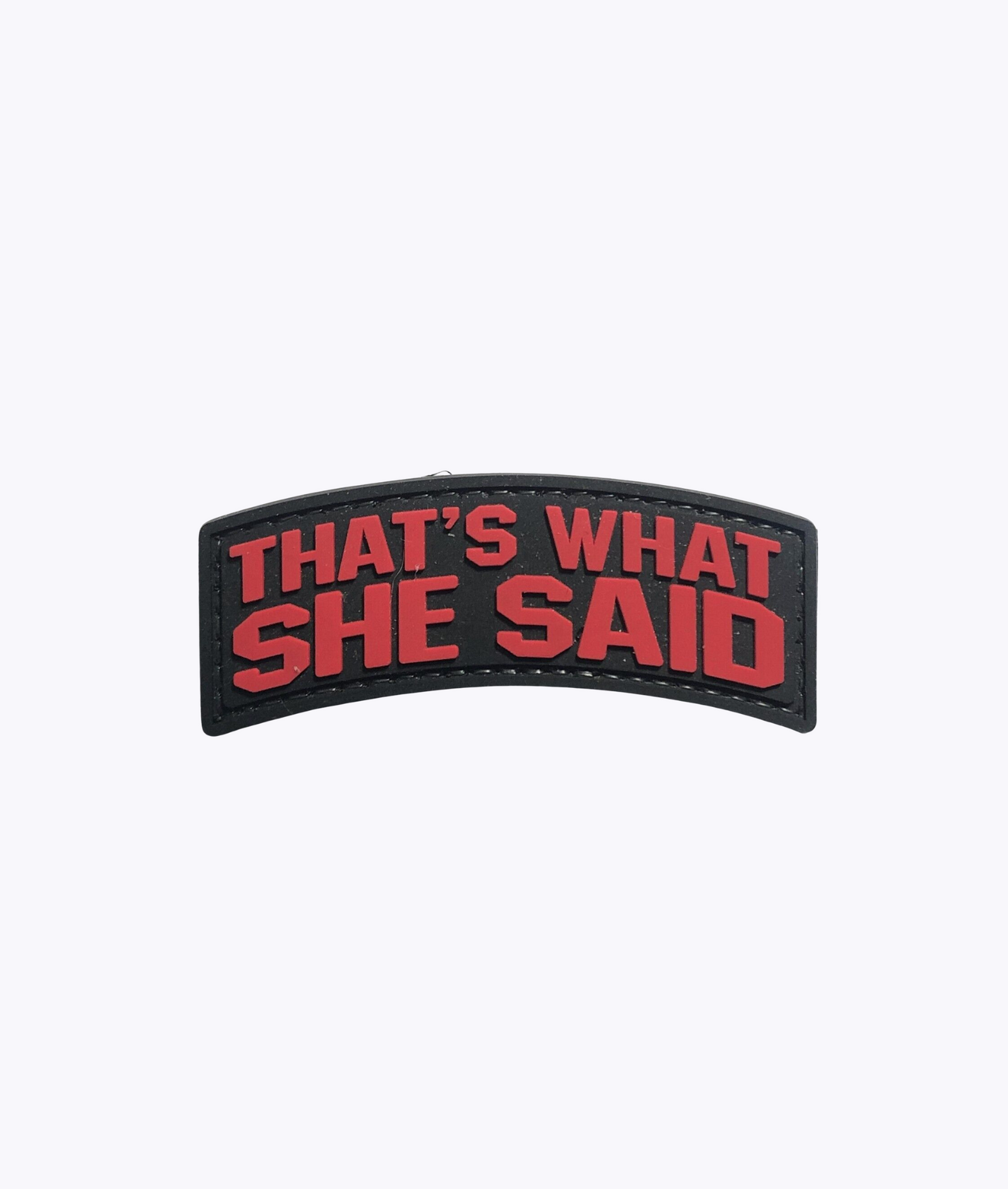 'That's what she said' (red) PVC Patch